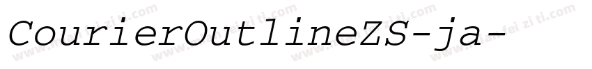 CourierOutlineZS-ja字体转换