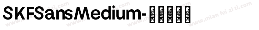SKFSansMedium字体转换
