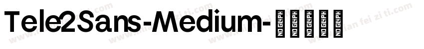 Tele2Sans-Medium字体转换
