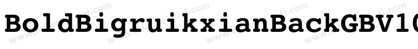 BoldBigruikxianBackGBV10字体转换