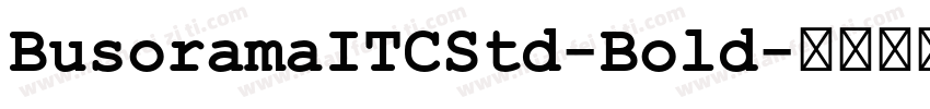 BusoramaITCStd-Bold字体转换