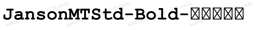 JansonMTStd-Bold字体转换