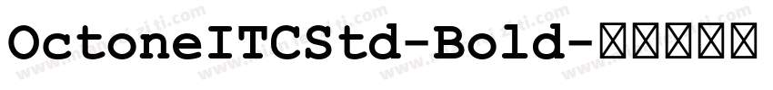 OctoneITCStd-Bold字体转换