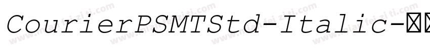 CourierPSMTStd-Italic字体转换