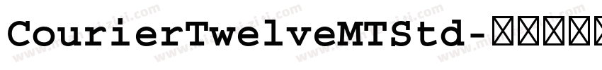 CourierTwelveMTStd字体转换