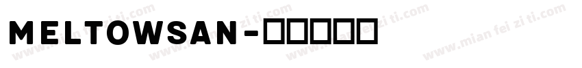MeltowSan字体转换