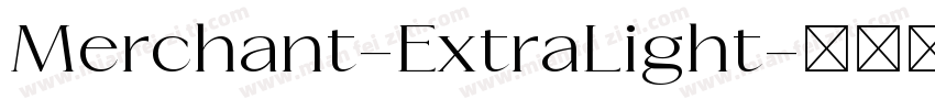 Merchant-ExtraLight字体转换