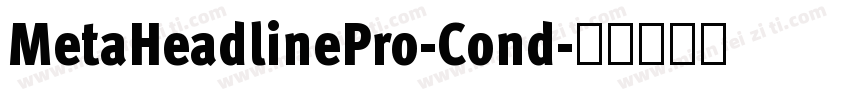 MetaHeadlinePro-Cond字体转换