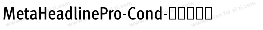 MetaHeadlinePro-Cond字体转换