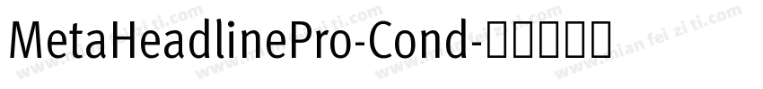 MetaHeadlinePro-Cond字体转换