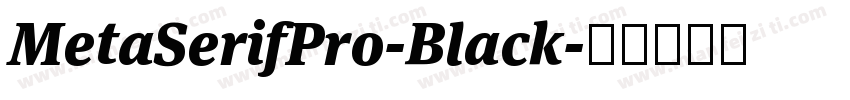 MetaSerifPro-Black字体转换