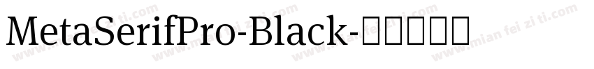 MetaSerifPro-Black字体转换