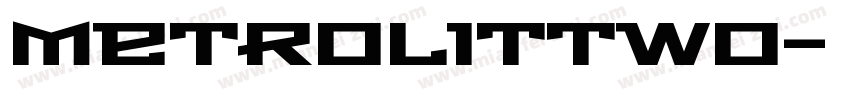 MetroLitTwo字体转换
