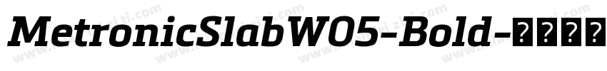 MetronicSlabW05-Bold字体转换