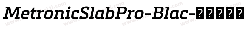 MetronicSlabPro-Blac字体转换