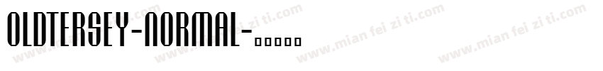 OLDTERSEY-Normal字体转换