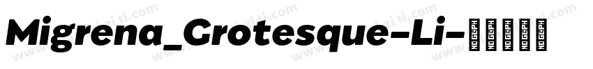 Migrena_Grotesque-Li字体转换