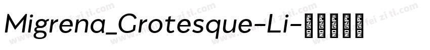 Migrena_Grotesque-Li字体转换