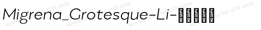 Migrena_Grotesque-Li字体转换