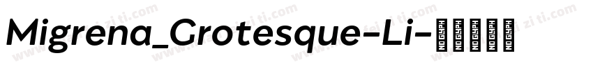 Migrena_Grotesque-Li字体转换