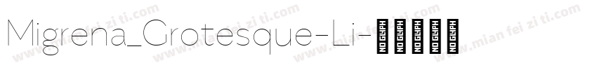 Migrena_Grotesque-Li字体转换