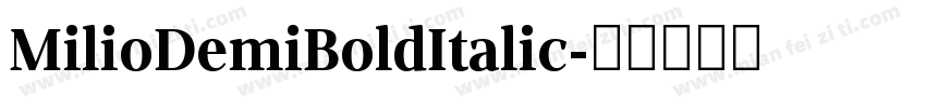 MilioDemiBoldItalic字体转换