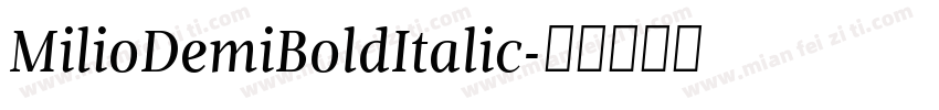 MilioDemiBoldItalic字体转换