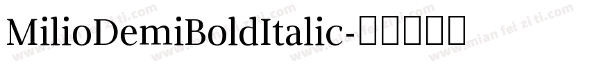 MilioDemiBoldItalic字体转换