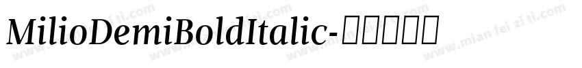 MilioDemiBoldItalic字体转换