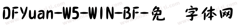 DFYuan-W5-WIN-BF字体转换