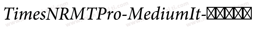 TimesNRMTPro-MediumIt字体转换