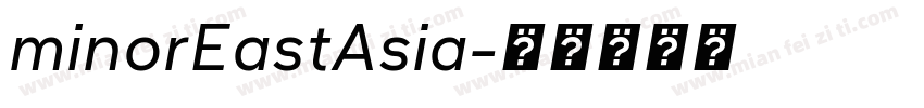 minorEastAsia字体转换