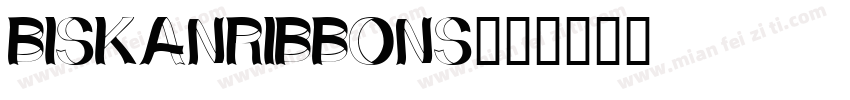 BiskanRibbons字体转换