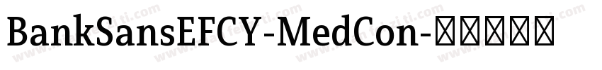 BankSansEFCY-MedCon字体转换