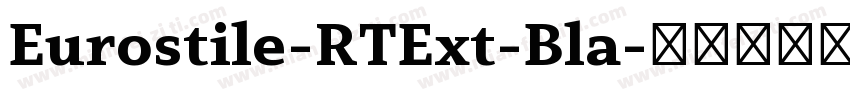 Eurostile-RTExt-Bla字体转换