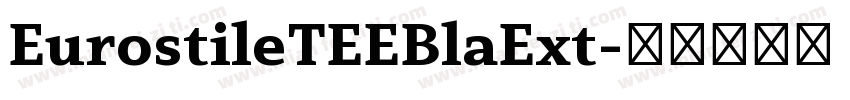 EurostileTEEBlaExt字体转换