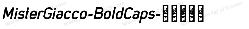 MisterGiacco-BoldCaps字体转换