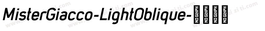 MisterGiacco-LightOblique字体转换