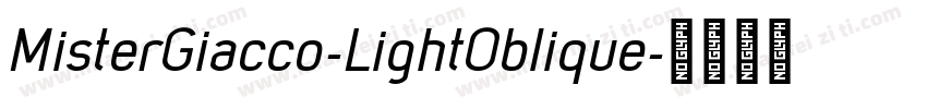 MisterGiacco-LightOblique字体转换