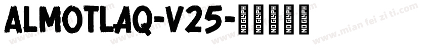 AlMotLaQ-V25字体转换