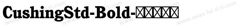 CushingStd-Bold字体转换