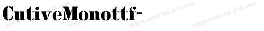 CutiveMonottf字体转换