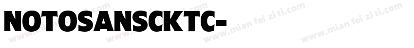 NotoSansCKtc字体转换