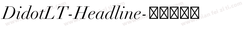 DidotLT-Headline字体转换