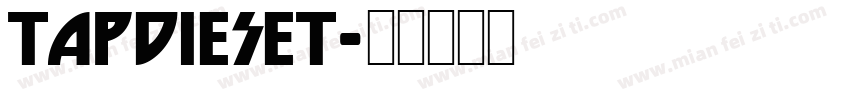 TapDieSet字体转换