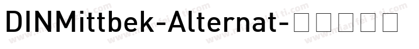 DINMittbek-Alternat字体转换