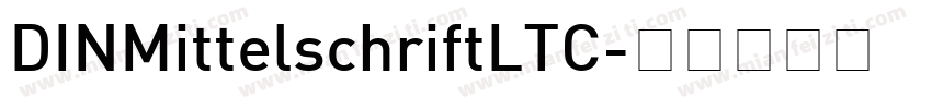 DINMittelschriftLTC字体转换