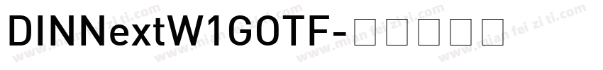 DINNextW1GOTF字体转换
