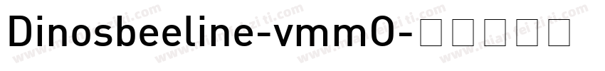 Dinosbeeline-vmmO字体转换