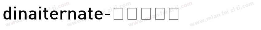 dinaiternate字体转换